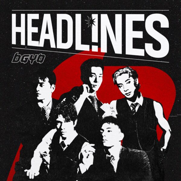 BGYO traz ‘Headlines’ com seu novo EP!