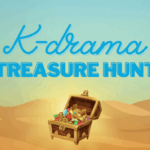 (K-drama Treasure Hunt)…